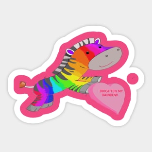 BRIGHTEN MY RAINBOW Sticker